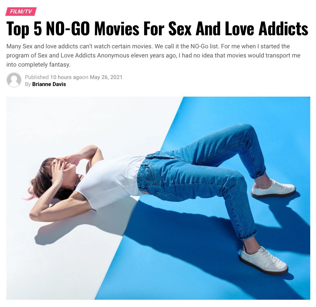 Top 5 NO GO Movies For Sex And Love Addicts By Brianne Davis